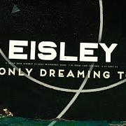 El texto musical YOU ARE MINE de EISLEY también está presente en el álbum I'm only dreaming (2017)