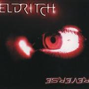 El texto musical REVERSE de ELDRITCH también está presente en el álbum Reverse (2001)