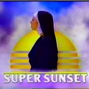 El texto musical SUPER SUNSET INTRO de ALLIE X también está presente en el álbum Super sunset (2018)