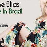 El texto musical INCENDIANDO de ELIANE ELIAS también está presente en el álbum Made in brazil (2015)