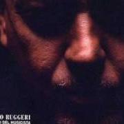 El texto musical GLI OCCHI DEL MUSICISTA de ENRICO RUGGERI también está presente en el álbum Gli occhi del musicista (2003)
