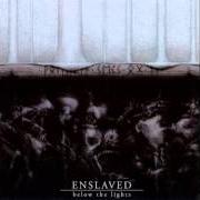 El texto musical THE DEAD STARE de ENSLAVED también está presente en el álbum Below the lights (2003)