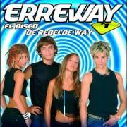 El texto musical QUE de ERREWAY también está presente en el álbum El disco de rebelde way (2006)