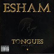 El texto musical SLIPPIN OUT AMERIKKKA de ESHAM también está presente en el álbum Tongues (2001)