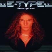 El texto musical YOU KNOW de E-TYPE también está presente en el álbum The explorer (1996)