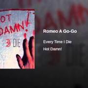 El texto musical GODSPEED US TO SEA de EVERY TIME I DIE también está presente en el álbum Hot damn! (2003)