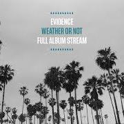 El texto musical SELL ME THIS PEN de EVIDENCE también está presente en el álbum Weather or not (2018)