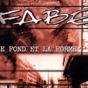 El texto musical LA FRANCE S'OFFENSE de FABE también está presente en el álbum Le fond et la forme (1997)