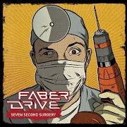 El texto musical YOU'LL MAKE IT de FABER DRIVE también está presente en el álbum Seven second surgery (2007)