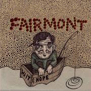 El texto musical WAIT & HOPE de FAIRMONT también está presente en el álbum Wait & hope (2007)