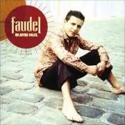 El texto musical UN AUTRE SOLEIL de FAUDEL también está presente en el álbum Un autre soleil (2003)