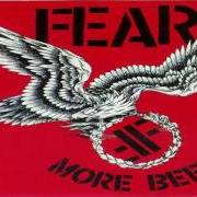 El texto musical MORE BEER de FEAR también está presente en el álbum More beer (1985)