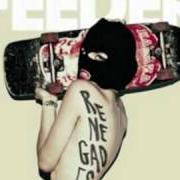 El texto musical LEFT FOOT RIGHT de FEEDER también está presente en el álbum Renegades (2010)