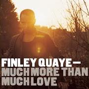 El texto musical NOW AND FOREVER de FINLEY QUAYE también está presente en el álbum Much more than much love (2003)