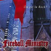 El texto musical LEVITES de FIREBALL MINISTRY también está presente en el álbum Ou est la rock? (1999)