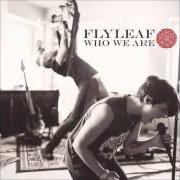 El texto musical SOMETHING BETTER de FLYLEAF también está presente en el álbum Who we are (2013)