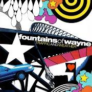 El texto musical SENSE INTO YOU de FOUNTAINS OF WAYNE también está presente en el álbum Traffic and weather (2007)