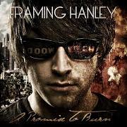El texto musical THE BURN de FRAMING HANLEY también está presente en el álbum A promise to burn (2010)