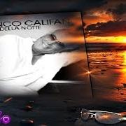 El texto musical NOI DUE PER NOI DUE de FRANCO CALIFANO también está presente en el álbum Le luci della notte (2003)