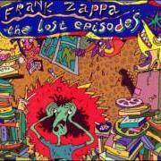 El texto musical ANYWAY THE WIND BLOWS de FRANK ZAPPA también está presente en el álbum The lost episodes (1996)