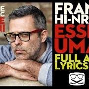 El texto musical ATTESO IMPREVEDIBILE de FRANKIE HI-NRG MC también está presente en el álbum Esseri umani (2014)