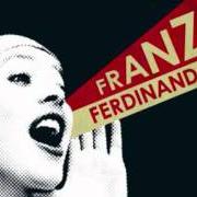 El texto musical WHAT YOU MEANT de FRANZ FERDINAND también está presente en el álbum You could have it so much better... (2005)