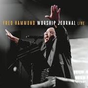 El texto musical JOHN 3:16 de FRED HAMMOND también está presente en el álbum Worship journal (2016)
