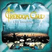 El texto musical WARRIORS OF LIGHT de FREEDOM CALL también está presente en el álbum Live invasion - live (2004)