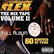 El texto musical FREESTYLE - MICHELOB de FUNKMASTER FLEX también está presente en el álbum The mix tape, vol. 2: 60 minutes of funk (1997)
