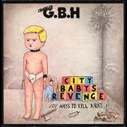 El texto musical I FEEL ALRIGHT de G.B.H. también está presente en el álbum City baby's revenge (1983)