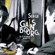 El texto musical L'EAU À LA BOUCHE de SERGE GAINSBOURG también está presente en el álbum Le claqueur de mots (1958-1959) (2010)