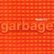 El texto musical SPECIAL de GARBAGE también está presente en el álbum Version 2.0 (1998)