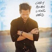 El texto musical WRECKING BALL de GARY ALLAN también está presente en el álbum Living hard (2007)