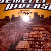 El texto musical ...TU CORRI de GEMELLI DIVERSI también está presente en el álbum Fuego (2002)