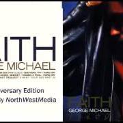El texto musical I WANT YOUR SEX de GEORGE MICHAEL también está presente en el álbum Faith (1987)
