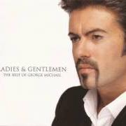 El texto musical KISSING A FOOL de GEORGE MICHAEL también está presente en el álbum Ladies and gentlemen disc 1 (1998)