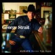 El texto musical PEACE OF MIND de GEORGE STRAIT también está presente en el álbum Always never the same (1999)