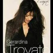 El texto musical A MENO CHE IO NON SIA L'UNICA de GERARDINA TROVATO también está presente en el álbum I sogni [ep] (2008)