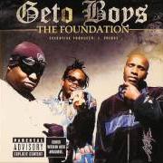 El texto musical LEANIN' ON YOU de GETO BOYS también está presente en el álbum The foundation (2005)