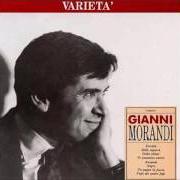 El texto musical TUTTI ABBIAMO UNA CANZONE de GIANNI MORANDI también está presente en el álbum Le italiane sono belle (1987)
