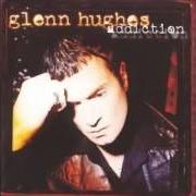El texto musical I'M NOT YOUR SLAVE de GLENN HUGHES también está presente en el álbum Addiction (1996)