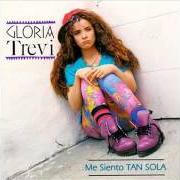 El texto musical ME SIENTO TAN SOLA de GLORIA TREVI también está presente en el álbum Me siento tan sola (1992)