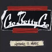 El texto musical I'M FROM LA de GO BETTY GO también está presente en el álbum Nothing is more (2005)