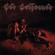 El texto musical CONSUMED BY DARKNESS de GOD DETHRONED también está presente en el álbum Ravenous (2001)