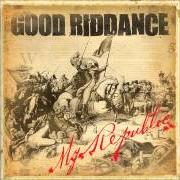 El texto musical UNIFORM de GOOD RIDDANCE también está presente en el álbum My republic (2006)
