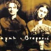 El texto musical BYLAM RÓZA de GORAN BREGOVIC también está presente en el álbum Kayah & bregovic