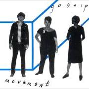 El texto musical NITE de GOSSIP también está presente en el álbum Movement (2003)