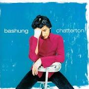 El texto musical J'PASSE POUR UNE CARAVANE de ALAIN BASHUNG también está presente en el álbum Chatterton (1994)