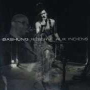El texto musical INSIDE DOPE de ALAIN BASHUNG también está presente en el álbum Réservé aux indiens (1990)
