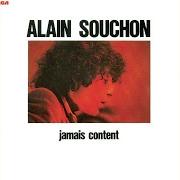 El texto musical POULAILLER'S SONG de ALAIN SOUCHON también está presente en el álbum Jamais content (1977)